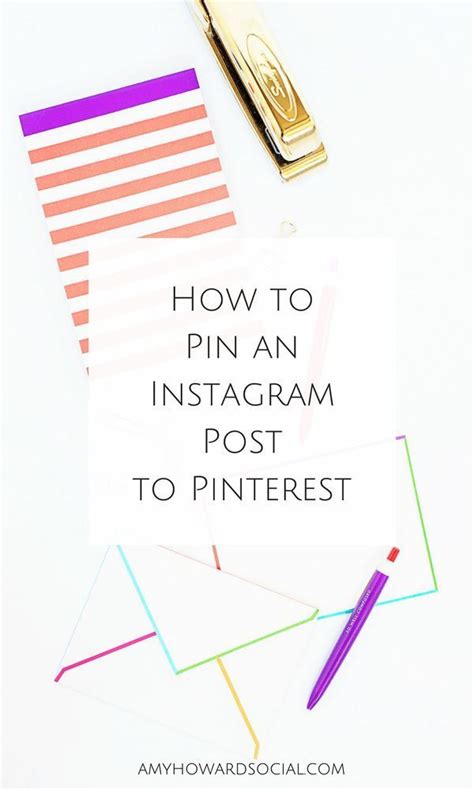 How To Pin An Instagram Post To Pinterest Amy Howard Social