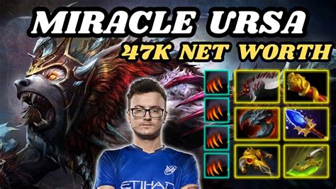 Miracle Ursa Hard Carry Highlights K Net Worth Kills Gpm