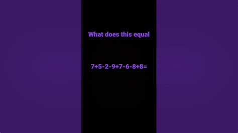 What does 7+5-2-9+7-6-8+8= equal - YouTube