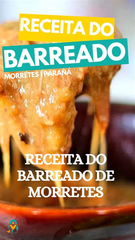 Onde Comer O Melhor Barreado Em Morretes Paran Viajante Comum