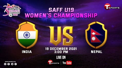 Live India Vs Nepal Saff U 19 Womens Championship T Sports Youtube