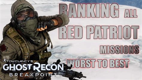 Ranking All Red Patriot Missions Ravens Rock New Breakpoint Dlc Youtube