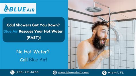 Cold Showers Got You Down Blue Air Rescues Your Hot Water FAST Miami FL Patch