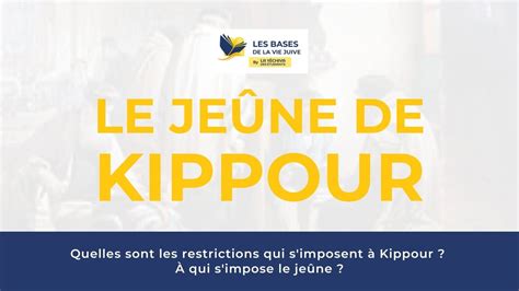 Le Je Ne De Kippour Et Ses Lois La Y Chiva Des Tudiants