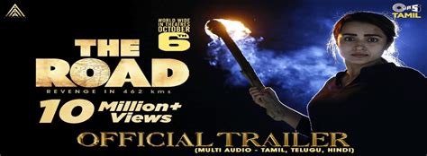 The Road - Cast, Release Date, Trailer, Songs, Posters, News & Reviews ...