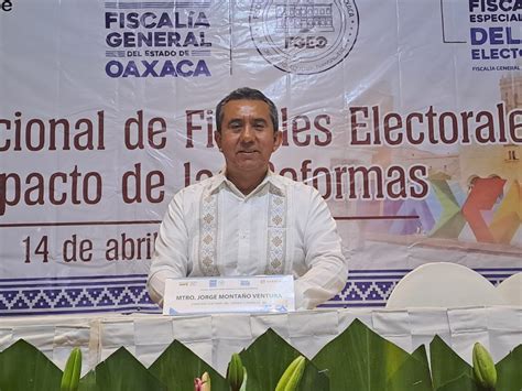 Encuentro Nacional De Fiscales Electorales Y El Impacto De Las Reformas