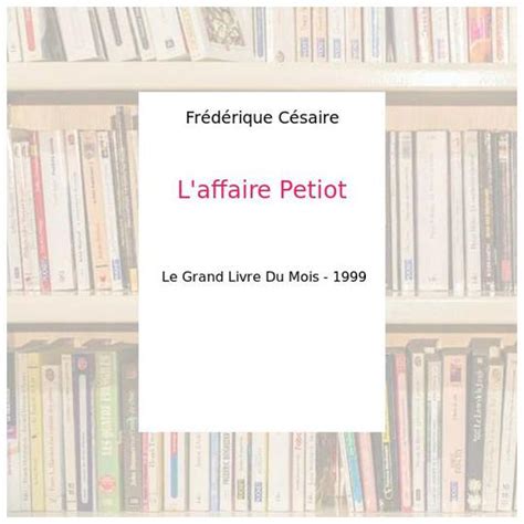 L affaire Petiot Frédérique Césaire Label Emmaüs