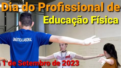 Dia Do Profissional De Educa O F Sica De Setembro De