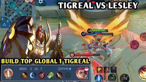 Gameplay Tigreal Vs Lesley Build Top Global Tigreal Mobile