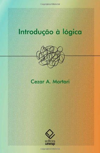 Introdu O L Gica Portuguese Edition Kindle Edition By Mortari