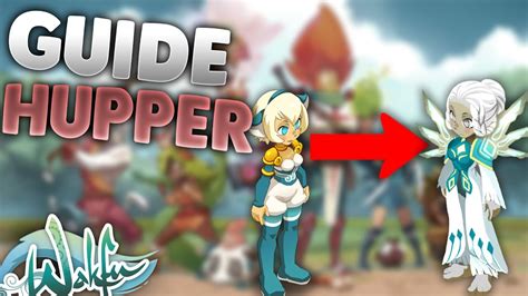 WAKFU Comment Jouer Huppermage Elementaire 2023 Refonte Guide