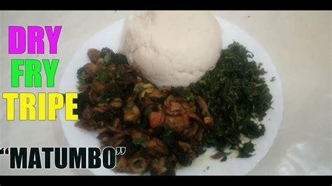 Dry Fry Tripe Matumbo Youtube