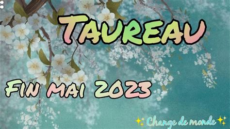 ♉taureau♉ Fin Mai 2023 Un Bilan Nécessaire Youtube