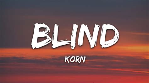 Korn Blind Lyrics Youtube