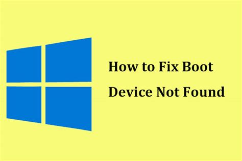 Top Fixes For Boot Device Not Found Issue In Windows