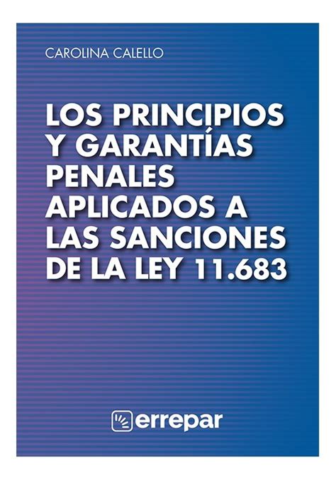 Los Principios Y Garant As Penales Aplicados A Ley Ediciones Dyd