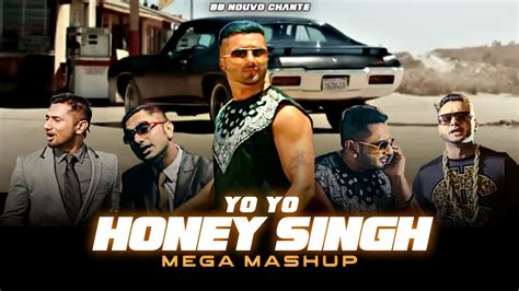 Yo Yo Honey Singh Mega Mashup Desi Kalakaar Brown Rang Haye Mera