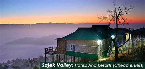 Sajek Valley : Resorts And Hotels (Cheap & Best) - Travel Mate