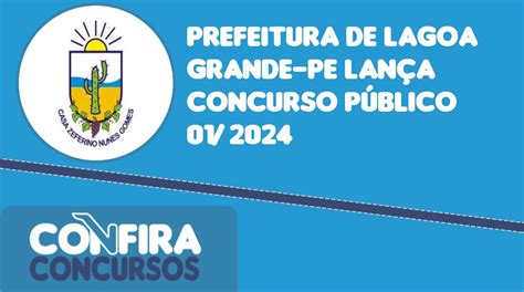 Prefeitura De Lagoa Grande Pe Reabre Concurso Vagas