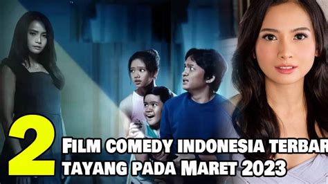 2 Rekomendasi Film Comedy Indonesia Terbaru yang Tayang pada Maret 2023 | Vidio