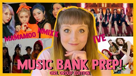 Music Bank Prep First Time Reaction To Mamamoo Ive Nmixx In