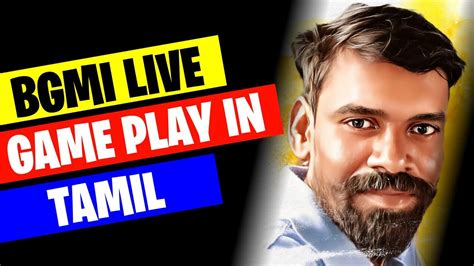 Bgmi Live Game Play In Tamil Mr Conqueror Bgmi Live Tamil Pubg