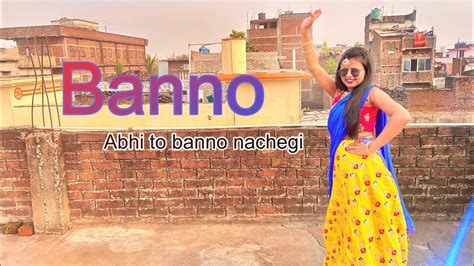 Banno Abhi Toh Banno Nachegi Renuka Panwar Song Bridal Song New