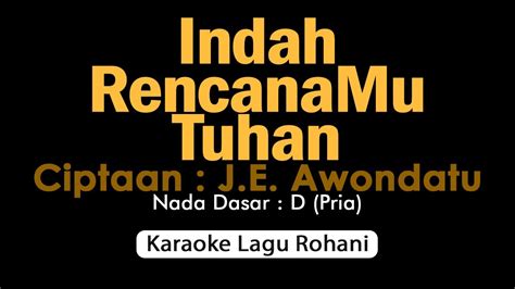 INDAH RENCANAMU TUHAN Gloria Trio Karaoke Lagu Rohani Nada Pria YouTube