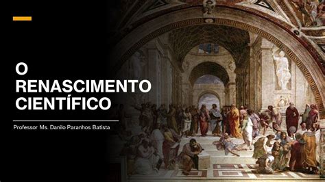 Quais São As Principais Características Do Renascimento Científico