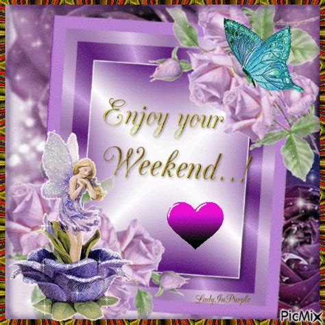Enjoy Your Weekend  Pictures Photos And Images For Facebook