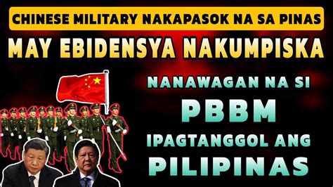 May EBIDENSYA Nakumpiska Mga Militar Ng China Nakapasok Na Sa Pinas