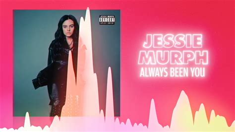 Jessie Murph Always Been You Official Audio Love Songs Youtube