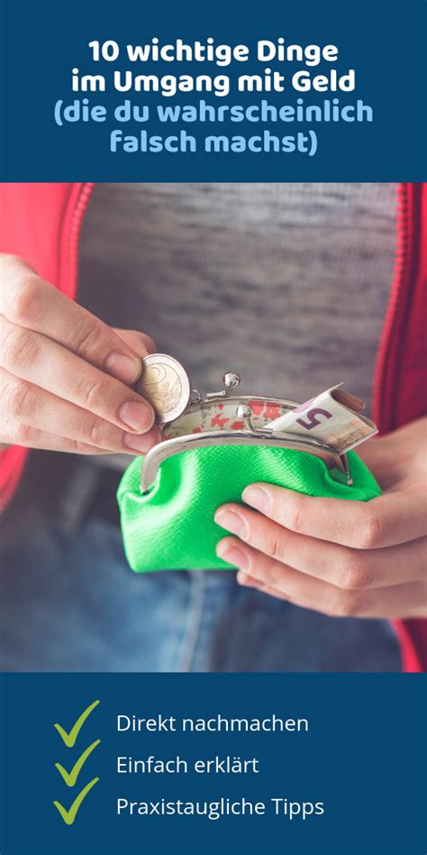 Tipps Zum Richtigen Umgang Mit Geld Umgang Mit Geld Geld Sparen