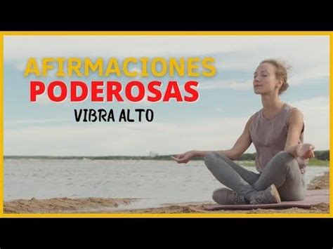 101 afirmaciones positivas para armonizar y elevar tu energía atraer