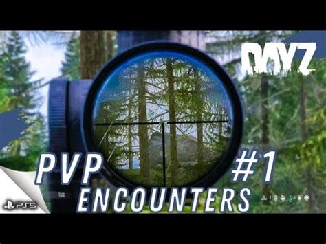 DayZ PvP Encounters 1 Official Ps5 YouTube