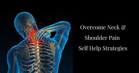 Overcoming Neck & Shoulder Pain: Causes! How to Cope - Treatment & Self ...