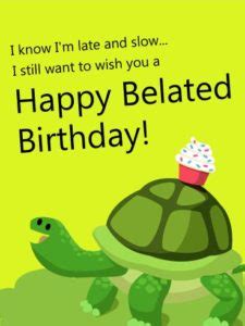Happy Belated Birthday Images And Quotes - Happy Birthday Time