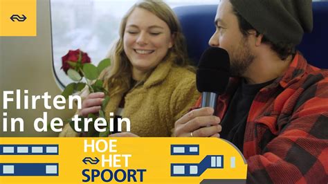 Flirten In De Trein Durf Je Dat Hoe Het Spoort 2 Youtube