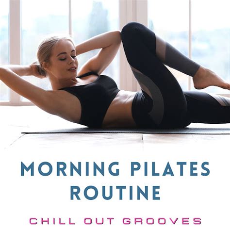 Morning Pilates Routine Youtube Music