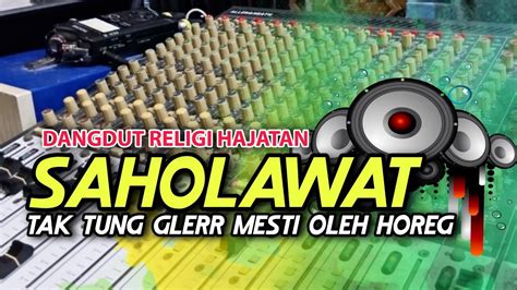 Sholawat Dangdut Religi Hajatan Sore Hari Pilihan Tukang Sound Spek