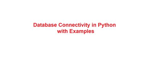 Database Connectivity In Python Dot Net Tutorials