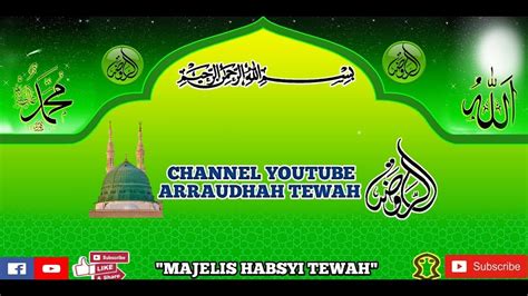 Like Subscribe Share Pembacaan Maulid Habsyi Malam Selasa