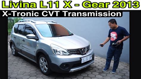 Nissan Livina X Gear 2013 Facelift Transmissi CVT Xtronic Yudha