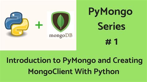 Mongodb With Python Introduction To Pymongo And Creating