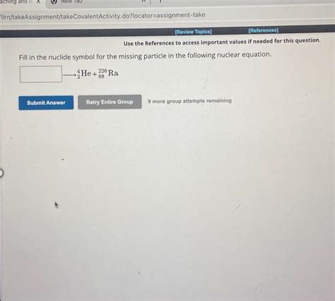 Solved Fill in the nuclide symbol for the missing particle | Chegg.com