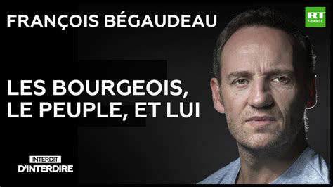 Interdit Dinterdire Fran Ois B Gaudeau Les Bourgeois Le Peuple