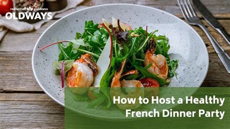 How To Host A Healthy French Dinner Party Youtube