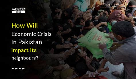 How Will Economic Crisis In Pakistan Impact Its Neighbours