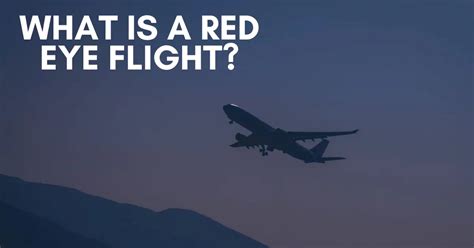 What Is A Red Eye Flight Should You Book It