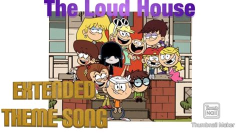 The Loud House Extended Opening Lyrics Youtube